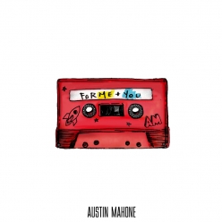 Austin Mahone - For Me & You